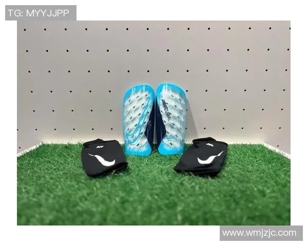 足球明星护腿板的选择与使用技巧揭秘助你提升球场表现